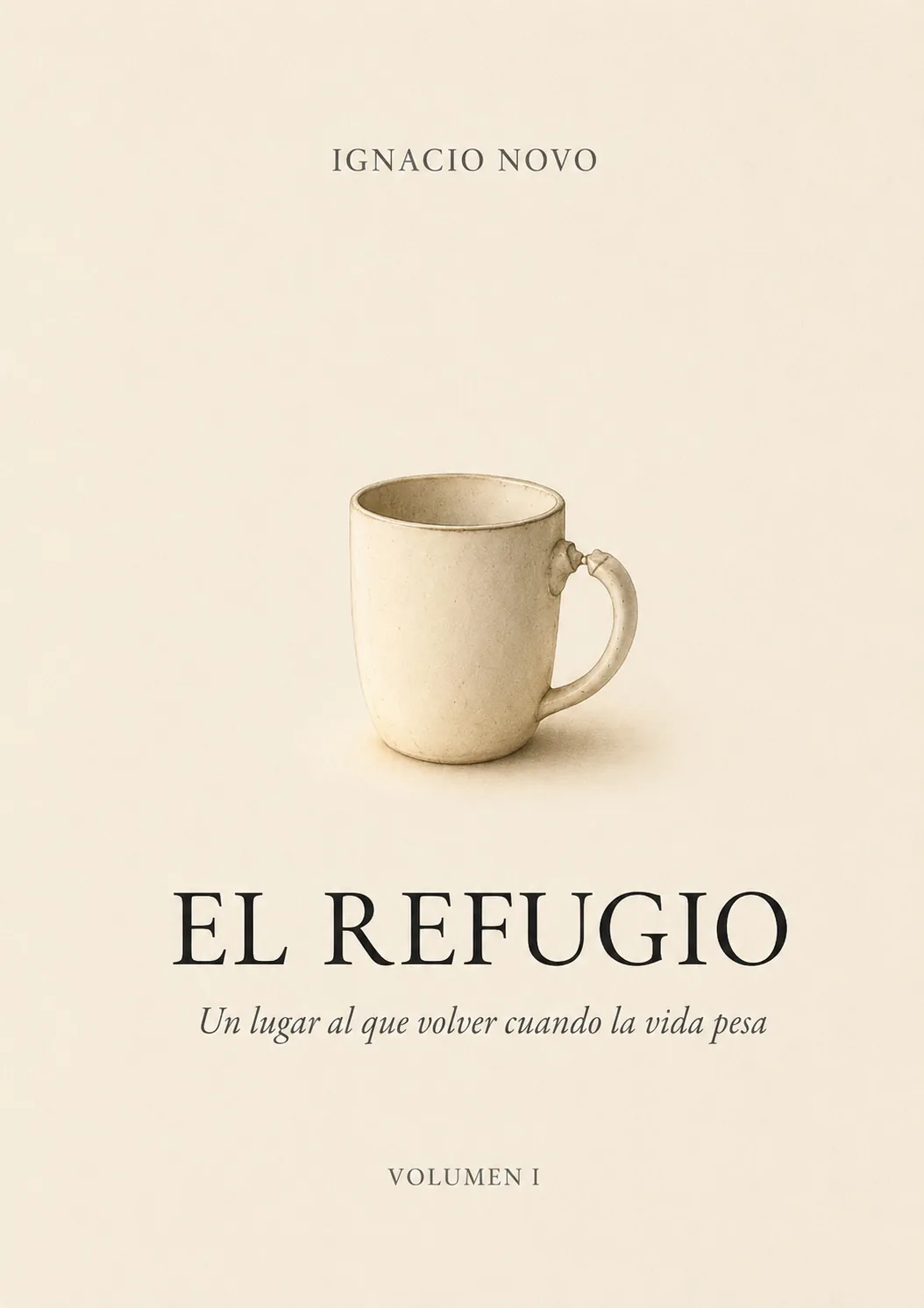 Portada de El Refugio — Volumen I, de Ignacio Novo